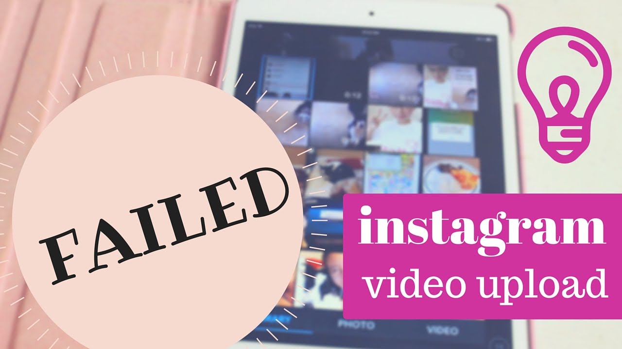 How to Fix “Failed” Error Message When Uploading an Video to Instagram